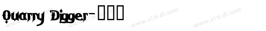 Quarry Digger字体转换